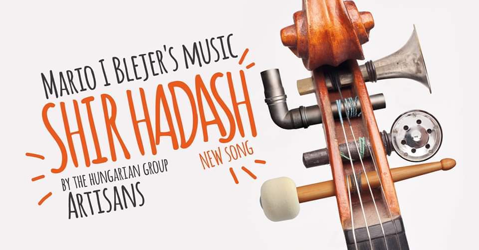 Mario I Blejer – Artisans: Shir Hadash (New Song) – Jeruzsálem 2020